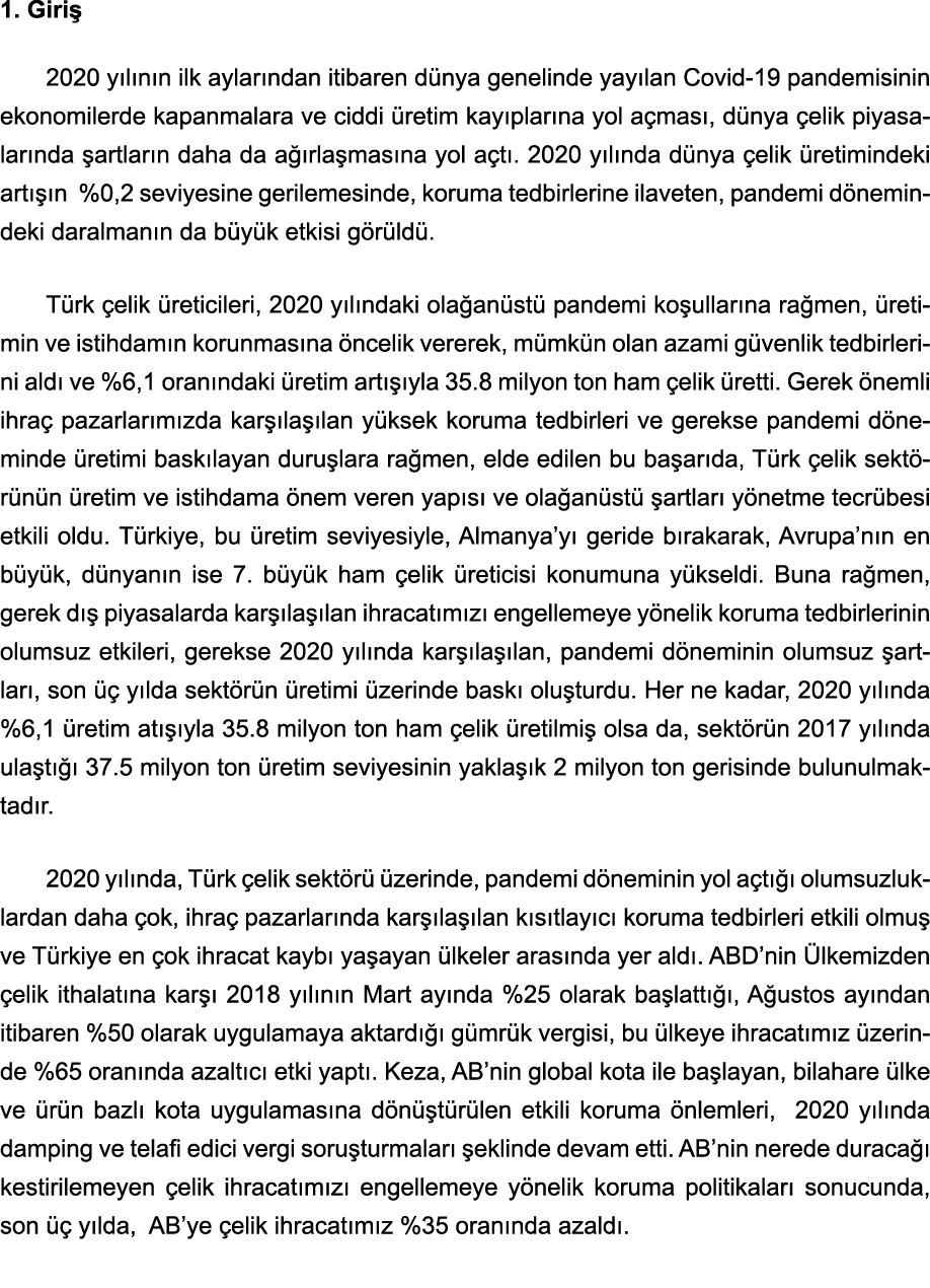 1  Giriş 2020 yılının ilk aylarından itibaren dünya genelinde yayılan Covid-19 pandemisinin ekonomilerde kapanmalara    