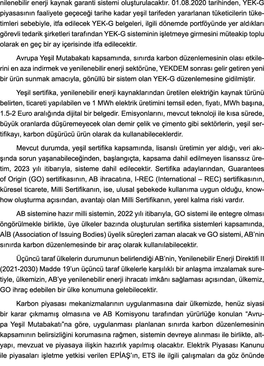 nilenebilir enerji kaynak garanti sistemi oluşturulacaktır  01 08 2020 tarihinden, YEK-G piyasasının faaliyete geçece   